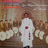 El Padre Emilio Las Mejores Canciones del Mundo