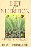 Diet and Nutrition: A Holistic Approach