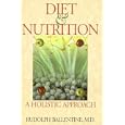 Diet And Nutrition: A Holistic Approach By Rudolph Ballentine M.d. (kindle Edition - Jan. 25, 2007) - Kindle Book