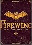 Firewing, Tome 3 : Les voleurs de feu