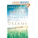 Better Than My Dreams: Finding What You Long For Where You Might Not Think to Look