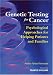 Genetic Testing For Cancer: Psychological Approaches for Helping Patients and Families by Andrea Farkas Patenaude ISBN 1591471109