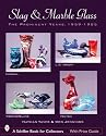 Slag & Marble Glass: The Prominent Years 1959-1985, Imperial, Westmoreland, L. G. Wright, and Fenton