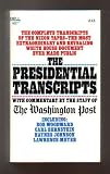 The Presidential Transcripts with Commentary By the Staff of the Washington Post
