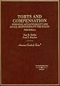 Torts and Compensation: Personal Accountability and Social Responsibility for Injury (American Casebook Series)