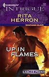 Up In Flames (Harlequin Intrigue Series)
