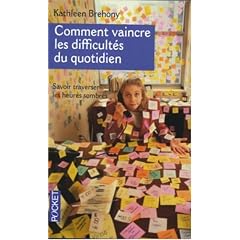 Comment vaincre les difficult�s du quotidien pour traverser les heures sombres