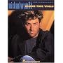 Michael W. Smith - Change Your World (Piano/Vocal/Guitar Artist Songbook)