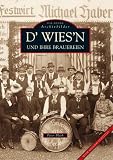 D' Wies'n und ihre Brauereien\The Wies'n and Its Breweries