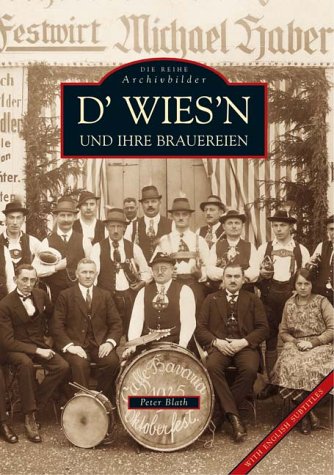 D' Wies'n und ihre Brauereien\The Wies'n and Its Breweries