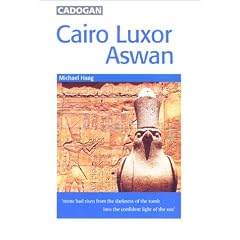 Cairo, Luxor, Aswan: Cities and Ancient Sites Along the Nile (Cadogan Guides)