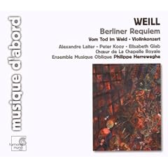 Weill: Berliner Requiem; Vom Tod in Wald; Violinkonzert