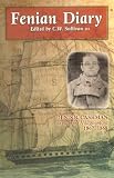 Fenian diary : Denis B. Cashman on board the 'Hougoumont' : with additional poems by Cashman, John Boyle O'Reilly, John Flood, and others