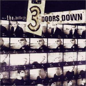 Three Doors Down - Better Life Lyrics - Zortam Music
