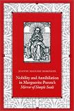 Nobility and Annihilation in Marguerite Porete's Mirror of Simple Souls (S U N Y Series in Western Esoteric Traditions)