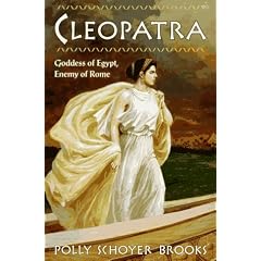 Cleopatra: Goddess of Egypt, Enemy of Rome