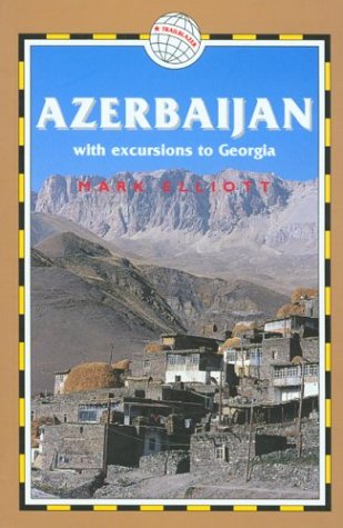 City Travel Guides Discounted  Books : Azerbaijan: With Excursions to Georgia (Trailblazer)