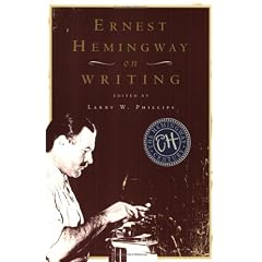 Ernest Hemingway on Writing