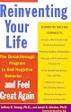 Reinventing Your Life: How to Break Free from Negative Life Patterns