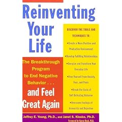 Reinventing Your Life: How to Break Free from Negative Life Patterns