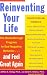Reinventing Your Life: The Breakthough Program to End Negative Behavior...and Feel Great Again