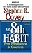 The 8th Habit: From Effectiveness to Greatness