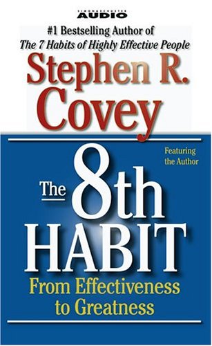The 8th Habit: From Effectiveness to Greatness