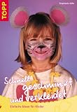 Schnell geschminkt und verkleidet - Stephanie G&ouml;hr