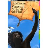 Vendredi ou la vie sauvagepar Michel Tournier