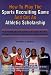 How to Play the Sports Recruiting Game and Get an Athletic Scholarship: The Handbook and Guide to Success for the African-American High School Student