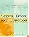 Stews, Bogs, And Burgoos: Recipes from the Great American Stewpot