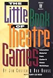 The Little Book of Theatre Games Volume One: Game Book for Drama Ministries, Schools & Workshops (Lillenas Drama Resource)