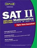 Kaplan SAT II: Mathematics Levels IC & IIC 2003-2004
