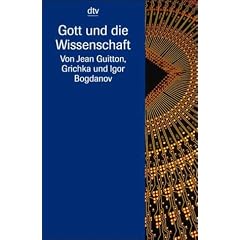 Gott und die Wissenschaft