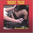 Click here to buy  Automatic Sin  by  Whisky Train .