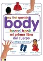 Mi Primer Libro del Cuerpo/My First Body Board Book (My 1st Board Books)