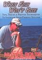 When Fish Won't Bite [DVD] [2004]