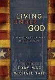 Living Under God: Discovering Your Part in Gods Plan