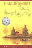 Tuck Everlasting: Includes an Interview With the Author : 25th (Sunburst Books)