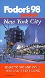 Fodor s 98 Pocket New York City: The Most Highly Selective, Easy-to-use Guide (Fodor s Pocket Guides)
