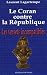 Le Coran contre la République : Les versets incompatibles