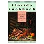 Florida Cookbook, The: From Gulf Coast Gumbo to Key Lime Pie (Knopf Cooks American Series)