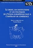 Le droit, les institutions et les politiques de l'Union européenne face à l'impératif de cohérence