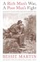 A Rich Man's War, A Poor Man's Fight: Desertion of Alabama Troops from the Confederate Army (Library Alabama Classics)