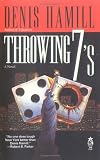 Throwing 7's