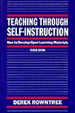 Teaching through self-instruction : how to develop open learning materials