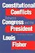 Book Constitutional Conflicts Between Congress and the President