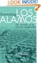 Inventing Los Alamos: The Growth of an Atomic Community