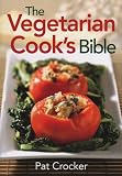 Food and Drink : The Vegetarian Cook's Bible