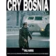 Cry Bosnia by Paul Harris